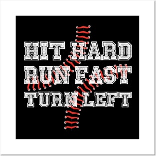 Hit Hard Run Fast Turn Left Softball Players Baseball Fans Pitcher Life Posters and Art